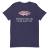 Women Fish Me, Fear Want Me Dark T-Shirt - Image 2